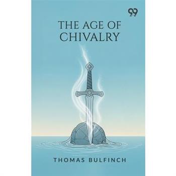The Age Of Chivalry