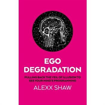 Ego Degradation