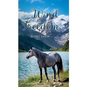 Fair Wind to Freedom