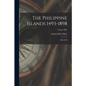 The Philippine Islands 1493-1898