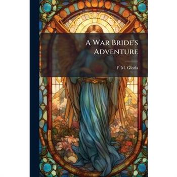 A War Bride's Adventure