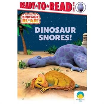 Dinosaur Snores!