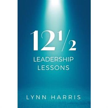 121/2 Leadership Lessons