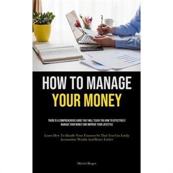 How To Manage Your Money
