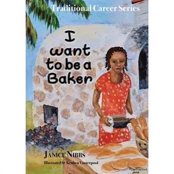 I want to be a baker