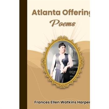 Atlanta offering Poems