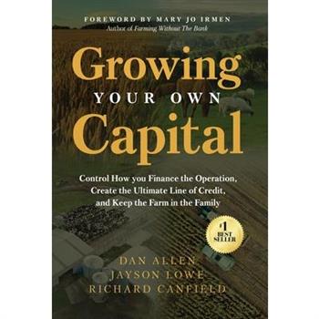 Growing Your Own Capital