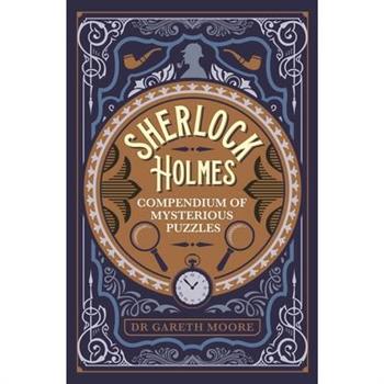 Sherlock Holmes Compendium of Mysterious Puzzles