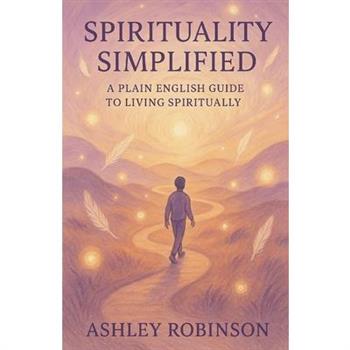 Spirituality, Simplified