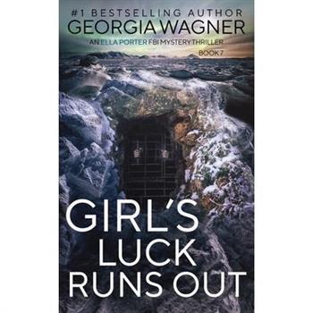 Girl's Luck Runs Out