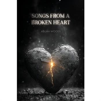Songs From A Broken Heart