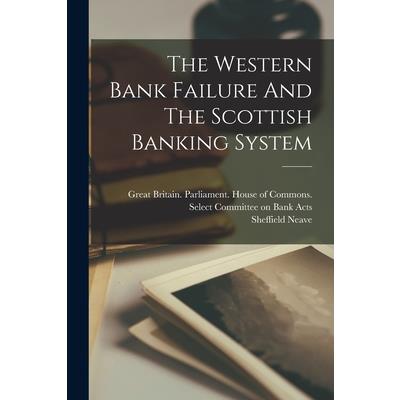 The Western Bank Failure And The Scottish Banking System