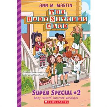 Baby-Sitters' Summer Vacation! (the Baby-Sitters Club: Super Special #2)