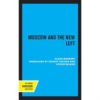 Moscow and the New Left
