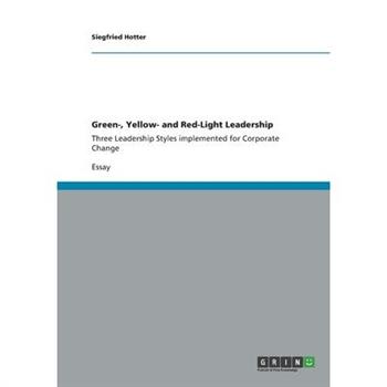Green-, Yellow- and Red-Light Leadership