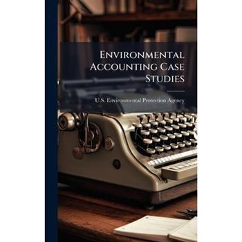 Environmental Accounting Case Studies