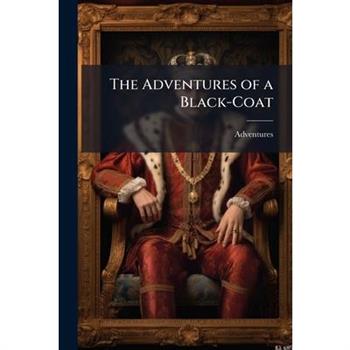 The Adventures of a Black-Coat