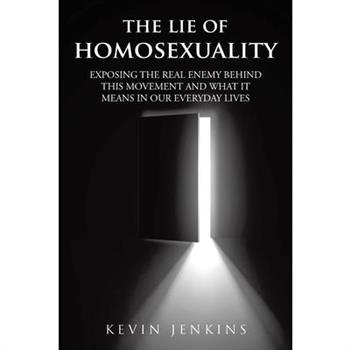 The Lie of Homosexuality