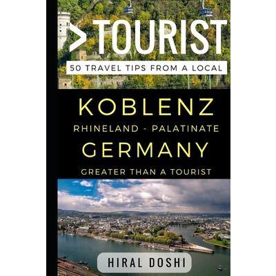 Greater Than a Tourist - Koblenz Rhineland - Palatinate Germany