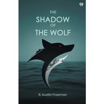 The Shadow Of The Wolf