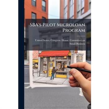 SBA's Pilot Microloan Program
