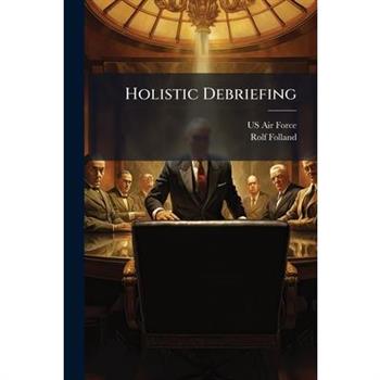 Holistic Debriefing