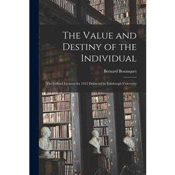 The Value and Destiny of the Individual