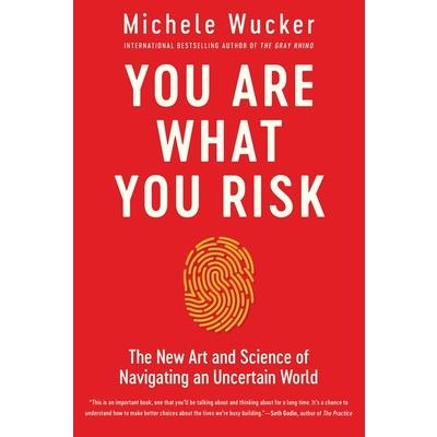 You Are What You Risk
