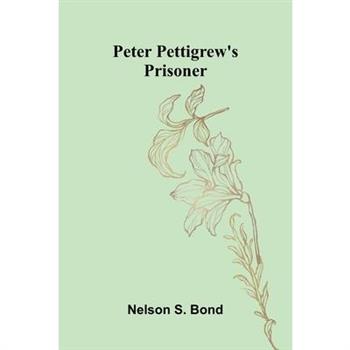 Peter Pettigrew'S Prisoner