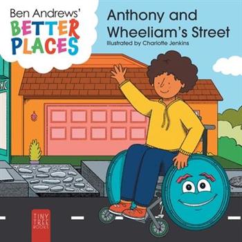 Better Places - Anthony and Wheeliam's Street