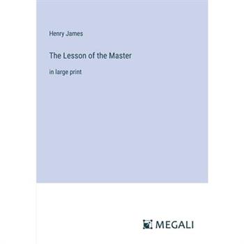 The Lesson of the Master