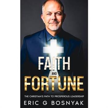 Faith and Fortune