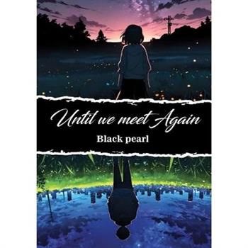 Until we meet again