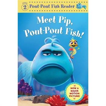 Meet Pip, Pout-Pout Fish!