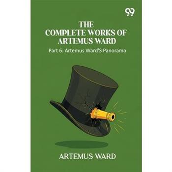 The Complete Works Of Artemus Ward Part 6