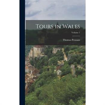 Tours in Wales; Volume 1