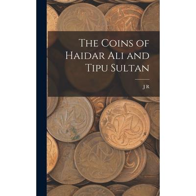 The Coins of Haidar Ali and Tipu Sultan