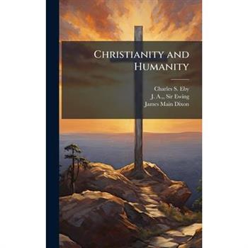 Christianity and Humanity