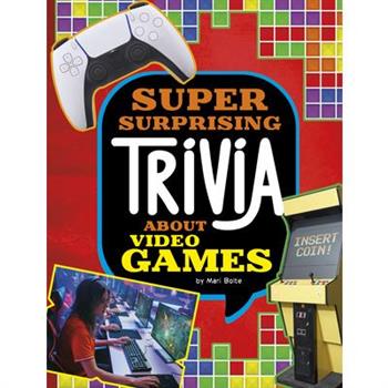 Super Surprising Trivia about Video Games