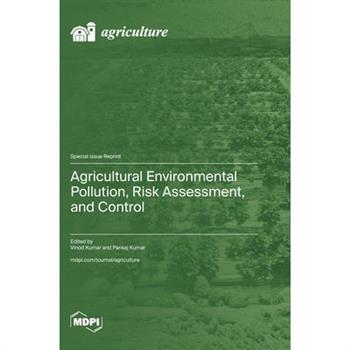 Agricultural Environmental Pollution, Risk Assessment, and Control