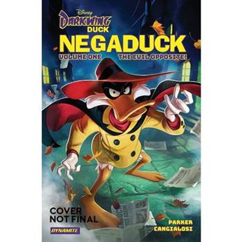 Darkwing Duck: Negaduck Vol 1: The Evil Opposite!