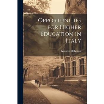 Opportunities for Higher Education in Italy