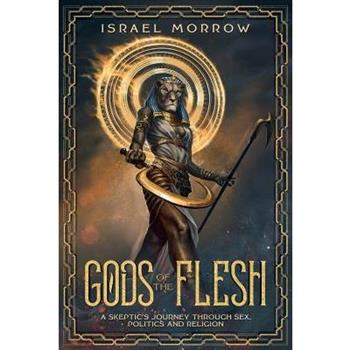 Gods of the Flesh