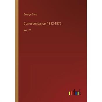 Correspondance, 1812-1876