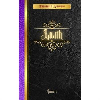 Vampires in Literature; Lilith