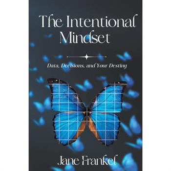 The Intentional Mindset