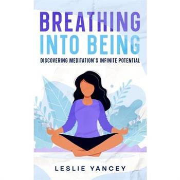 Breathing Into Being
