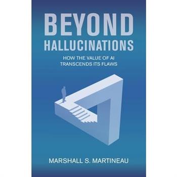 Beyond Hallucinations