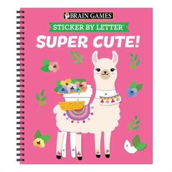 Brain Games - Sticker by Letter: Super Cute!
