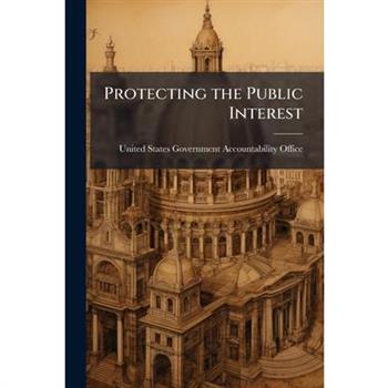 Protecting the Public Interest